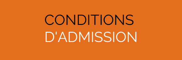 CONDITIONS D'ADMISSION